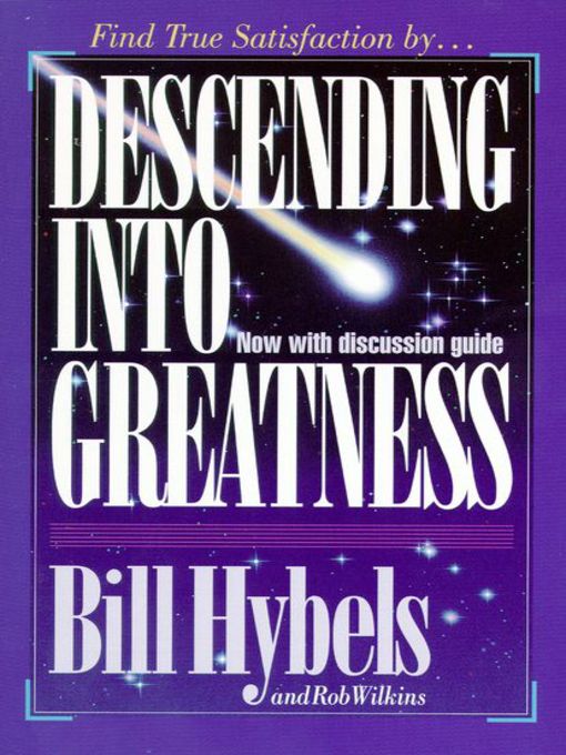 Title details for Descending Into Greatness by Bill Hybels - Available